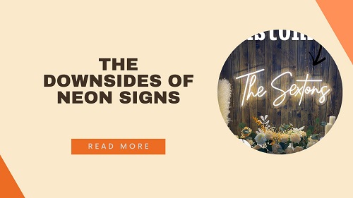 The Downsides of Neon Signs: Cost, Safety, and More